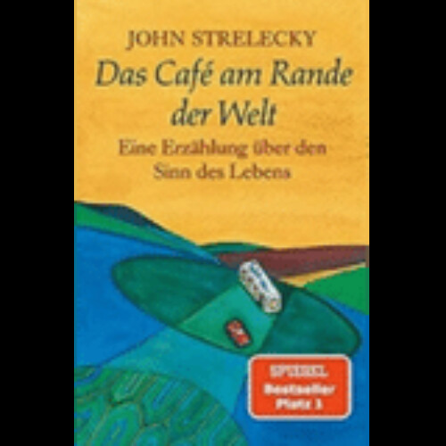Das Cafè am Rand der Welt Strelecky Cover