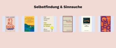 Buchcoversammlung von sechs Büchern zu den Themen Selbstfindung und Sinnsuche