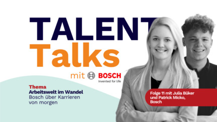 TALENT Talks Folge 11 mit Julia Büker und Patrick Micko von Bosch