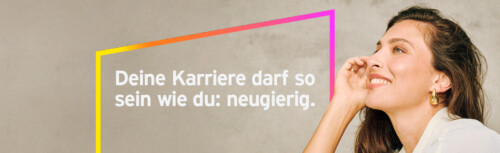 Eine Frau lächelt. Außerdem der Text "Deine Karriere darf so sein wie du: neugierig."