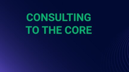 Ein dunkler Hintergrund mit blauen Kreisen. Darauf der Satz "Consulting to the core"