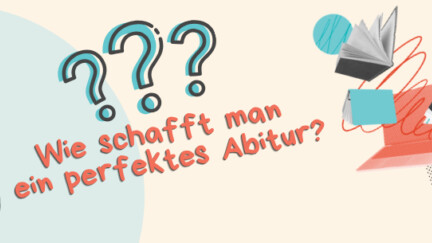 Bild von Alex Jorias, 0,66er Abiturient, drei Fragezeichen und Lernmaterialien. Daneben steht: „Wie schafft man ein perfektes Abitur?“